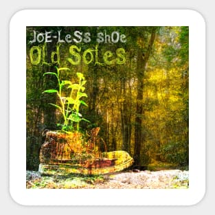 Joe-less Shoe Old Soles Sticker